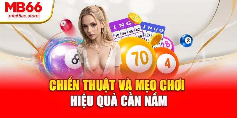 Chiến thuật và mẹo chơi hiệu quả cần nắm
